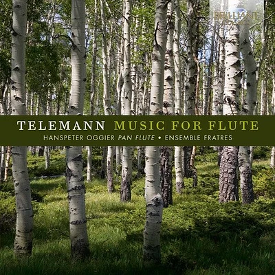 Telemann/ Oggier/ Ensemble Fratres - Georg Philipp Telemann: Music for Flute