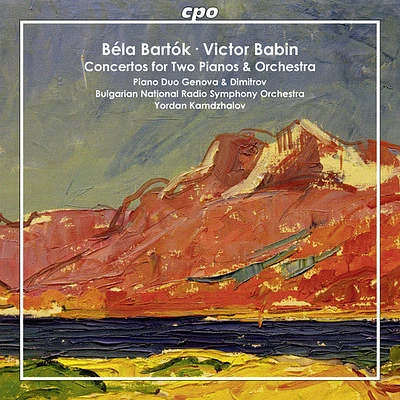 Babin/ Bartok/ Paliev/ Todorov/ Kamdzhalov - Bartok & Babin: Concertos for Two Pianos & Orchestra