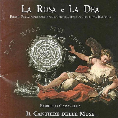 Ariosti/ Caresana/ D'India/ Roberti/ Caravella - La Rosa e La Dea