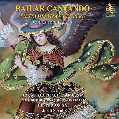 Jordi Savall - Bailar Cantando - Fiesta Mestiza En El Peru