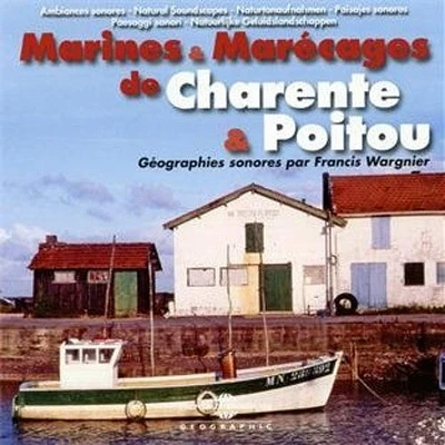 Ambiances Naturelles/ Wargnier - Marines & Marecages De Charente & Poitou