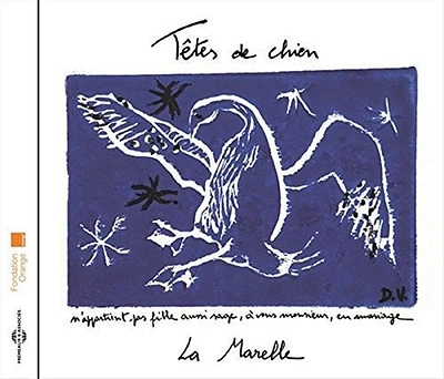 Tetes De Chien - La Marelle