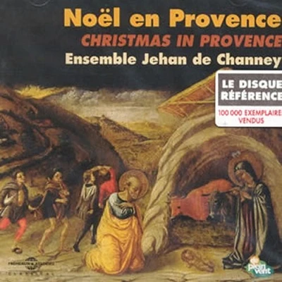 Ensemble Jehan De Chaney - Noel En Provence