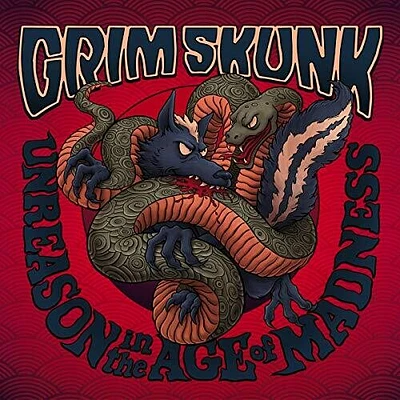 Grimskunk - Unreason In The Age Of Madness