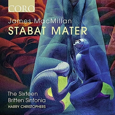 Macmillan/ Sixteen/ Sinfonia/ Christophers - James MacMillan: Stabat Mater