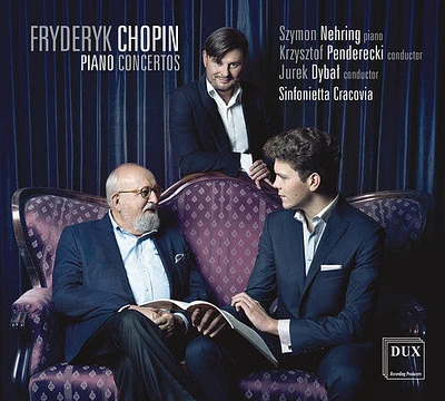 Chopin/ Penderecki/ Dybal/ Nehring/ Penderecki - Frederic Chopin: Piano Concertos