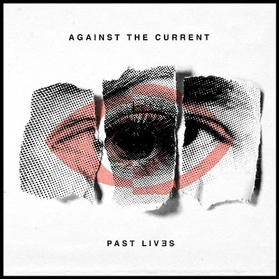 Against the Current - Past Lives