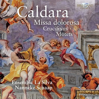 Caldara/ Schaap - Antonio Caldara: Missa Dolorosa Crucifixus & Motets