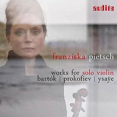 Bartok/ Pietsch - Works for Solo Violin