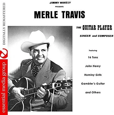 Merle Travis - The Guitar Player, Singer and Composer