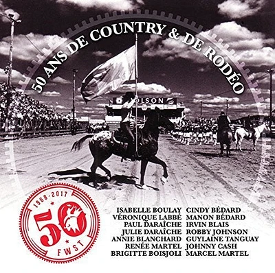 Compilation - Festival Western De Saint-Tite / 50 Ans De Country