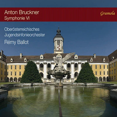 Bruckner/ Ballot/ Jugendsinfonieorchester - Anton Bruckner: Symphonie VI