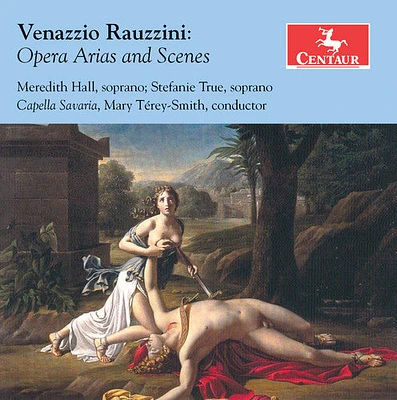 Rauzzini/ Hill/ True/ Savaria/ Terey-Smith - Venazzio Rauzzini: Opera Arias & Scenes