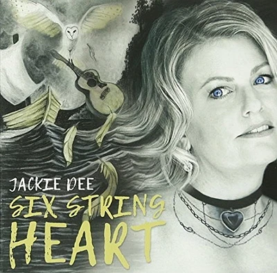 Jackie Dee - Six String Heart