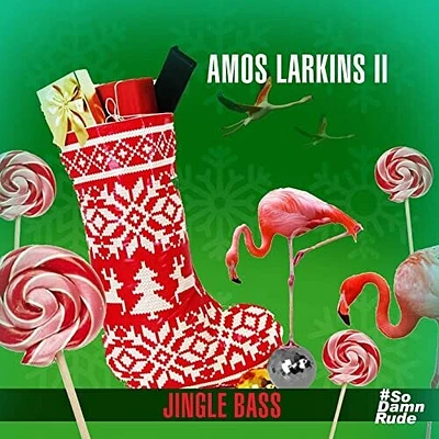 Amos Larkins II - Jingle Bass