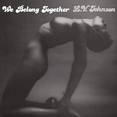 L.V. Johnson - We Belong Together