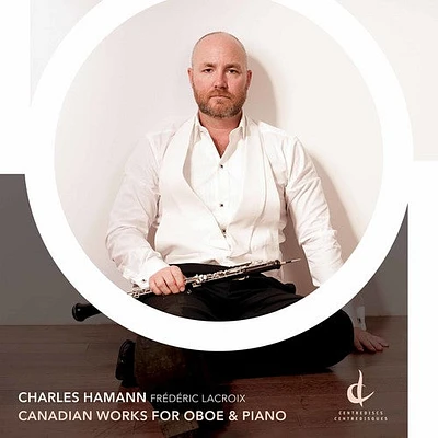 Coulthard/ Hamann - Canadian Works for Oboe & Piano