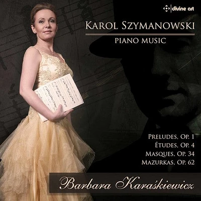 Szymanowski/ Karaskiewicz - Szymanowski: Piano Music