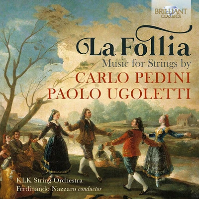 Pedini/ Klk String Orchestra/ Nazzaro - Follia