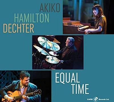 Akiko/ Hamilton/ Dechter - Equal Time