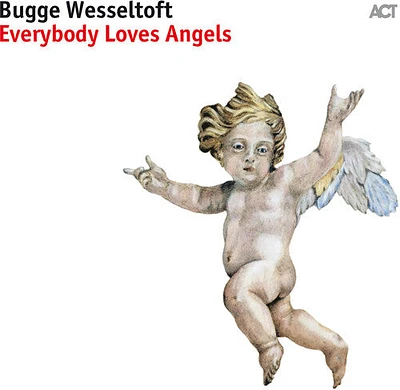 Wesseltoft - Everybody Loves Angels