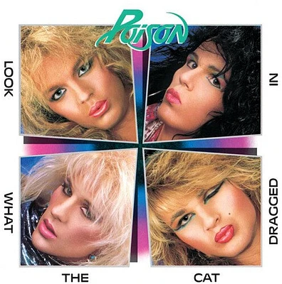 Poison - Look What The Cat Dragged In