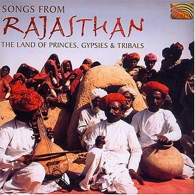 Songs From Rajasthan: Land of Princes Gypsies/ Va - Songs From Rajasthan-The Land Of Princes Gypsies and Tribals