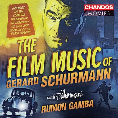 Schurmann/ BBC Philharmonic/ Gamba - Film Music of Gerard Schurmann