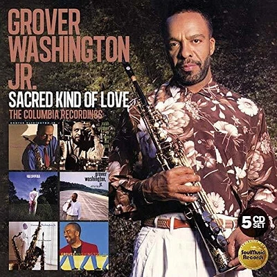 Grover Jr - Sacred Kind Of Love: The Columbia Recordings