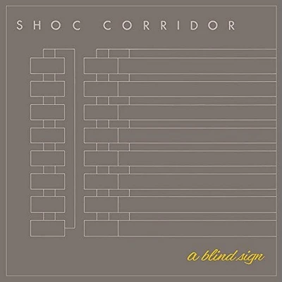 Shoc Corridor - A Blind Sign