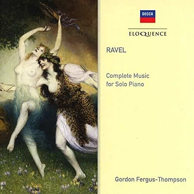 Ravel/ Gordon Fergus-Thompson - Ravel: Complete Music For Solo Piano