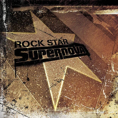 Rock Star Supernova - Rock Star Supernova