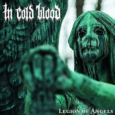 In Cold Blood - Legion Of Angels