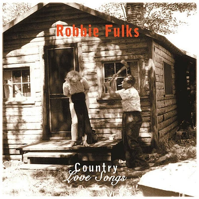 Robbie Fulks - Country Love Songs