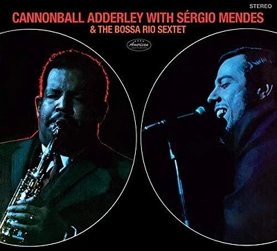 Cannonball Adderley - Cannonball Adderley With Sergio Mendes & The Bossa Rio Sextet[Collector's Edition Digipak]