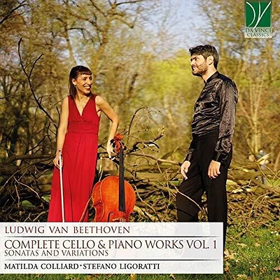 Beethoven/ Matilda Colliard / Stefano Ligoratti - Beethoven: Complete Cello & Piano Works Vol 1