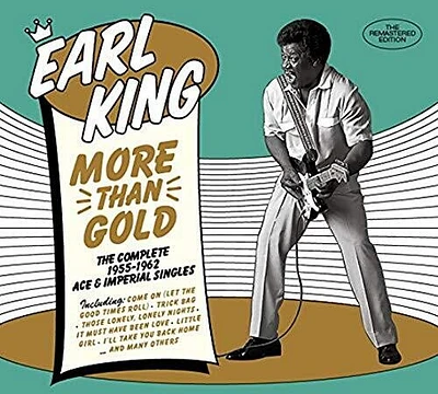 Earl King - More Than Gold: The Complete 1955-1962 Ace & Imperial Singles [LimitedDigipak]