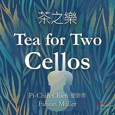 Muller/ Chien - Tea for Two Cellos