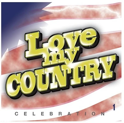 Love My Country!/ Various - Love My Country! (Various Artists)