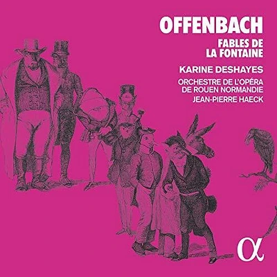 Offenbach/ Deshayes/ Haeck - Fables de la Fontaine