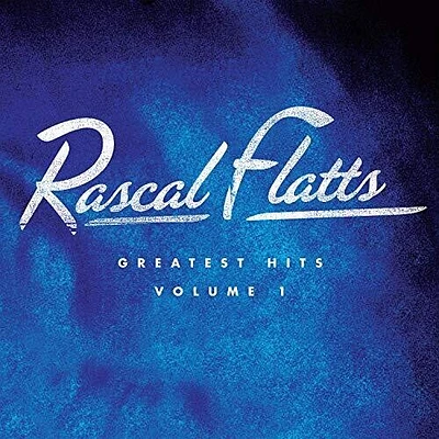 Rascal Flatts - Greatest Hits Volume 1