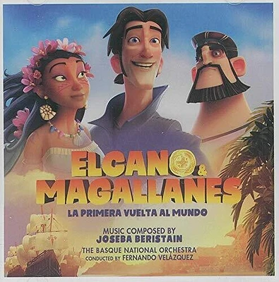 Joseba Beristain - Elcano & Magallanes: La Primera Vuelta Al Mundo (Original Soundtrack)