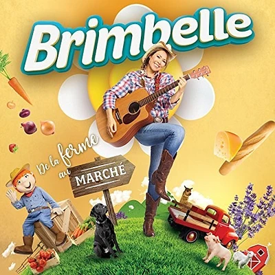 Brimbelle - Brimbelle: De La Ferme Au Marche