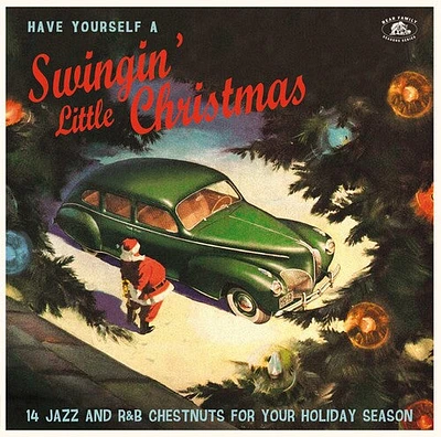 Have Yourself a Swingin' Little Chrismas/ Various - Have Yourself A Swingin' Little Chrismas