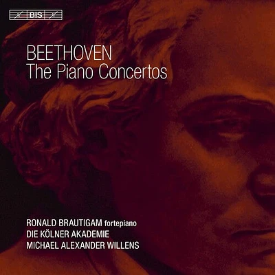 Beethoven/ Brautigam/ Willens - Beethoven: The Piano Concertos