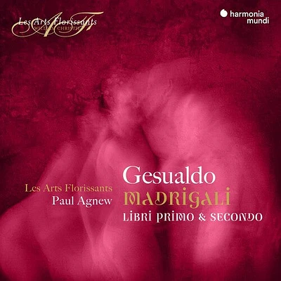 Les Arts Florissants - Gesualdo: Madrigali Books 1 & 2