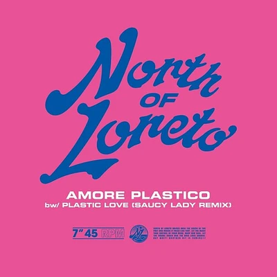 North of Loreto - Amore Plastico (Plastic Love)