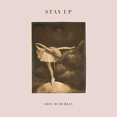 Grey McMurray - Stay Up