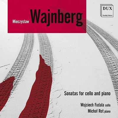 Weinberg/ Fudala/ Rot - Sonatas for Cello & Piano