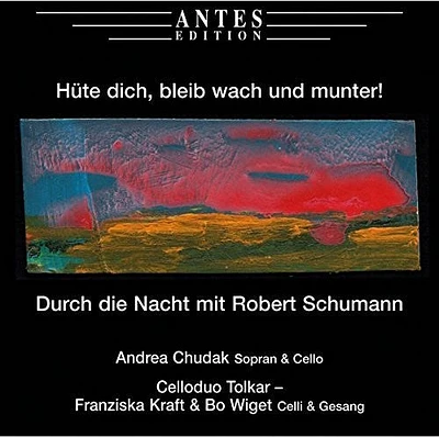 Schumann/ Chudak - Huete Dich Bleib Wach Und Munter